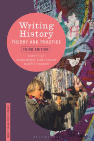 Title: Writing History: Theory and Practice, Author: Stefan Berger