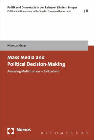 Title: Mass Media and Political Decision-Making, Author: Nino Landerer