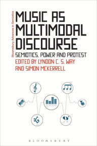 Title: Music as Multimodal Discourse: Semiotics, Power and Protest, Author: Lyndon C. S. Way