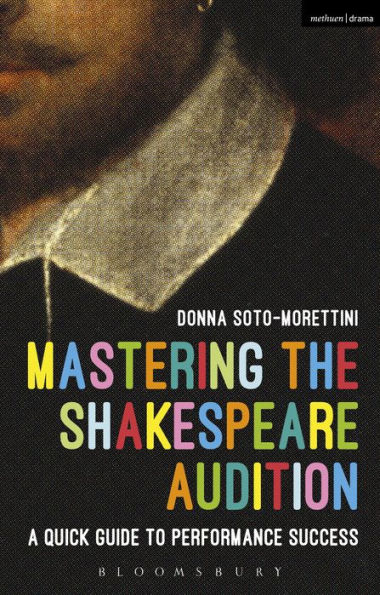 Mastering the Shakespeare Audition: A Quick Guide to Performance Success