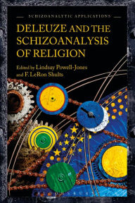Title: Deleuze and the Schizoanalysis of Religion, Author: F. LeRon Shults