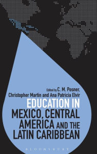 Title: Education in Mexico, Central America and the Latin Caribbean, Author: C. M. Posner