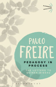 Title: Pedagogy in Process: The Letters to Guinea-Bissau, Author: Paulo Freire