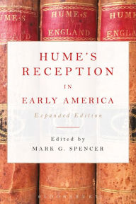 Title: Hume's Reception in Early America: Expanded Edition, Author: Mark G. Spencer