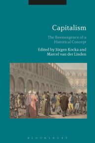 Title: Capitalism: The Reemergence of a Historical Concept, Author: Jürgen Kocka