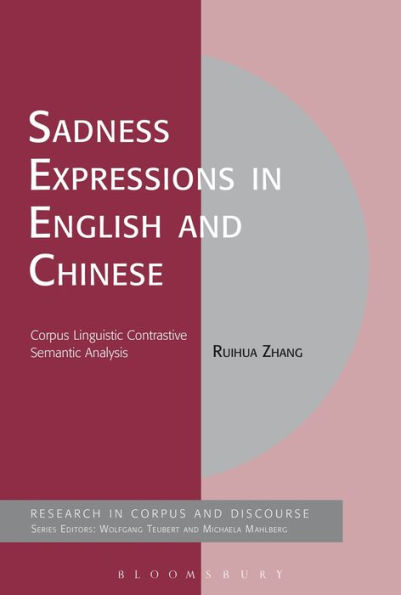 Sadness Expressions English and Chinese: Corpus Linguistic Contrastive Semantic Analysis