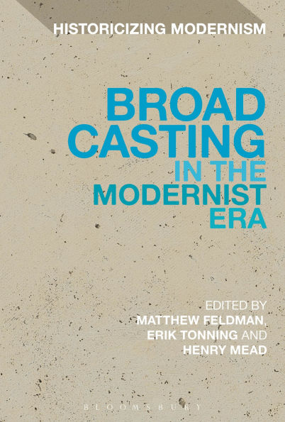 Broadcasting the Modernist Era