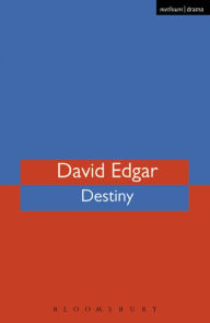 Title: Destiny, Author: David Edgar