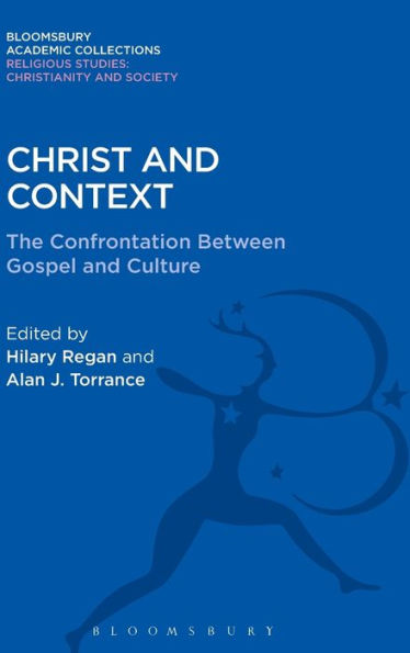 Christ and Context: The Confrontation between Gospel and Culture