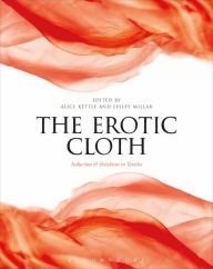 Free mp3 downloads audio books The Erotic Cloth: Seduction and Fetishism in Textiles (English literature) 