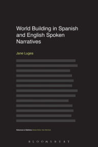 Title: World Building in Spanish and English Spoken Narratives, Author: Jane Lugea