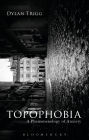 Topophobia: A Phenomenology of Anxiety