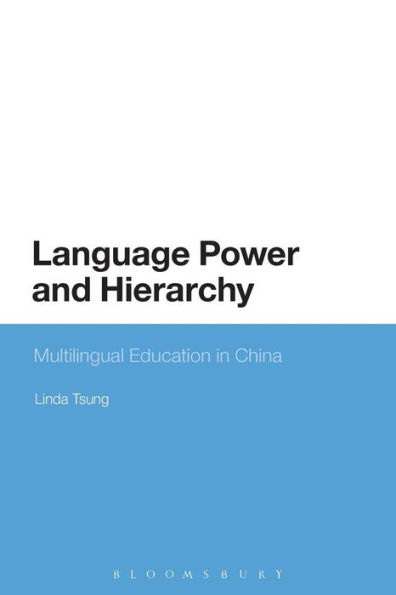 Language Power and Hierarchy: Multilingual Education China