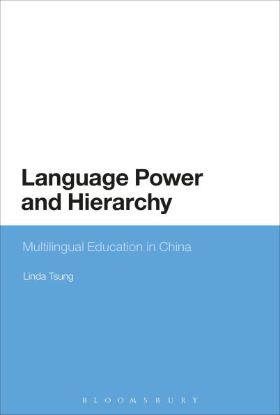 Language Power and Hierarchy: Multilingual Education China