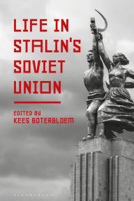 Title: Life in Stalin's Soviet Union, Author: Kees Boterbloem