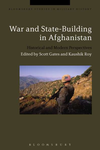 War and State-Building Afghanistan: Historical Modern Perspectives