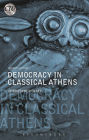 Democracy in Classical Athens / Edition 2