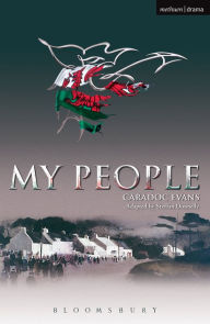 Title: My People, Author: Caradoc Evans