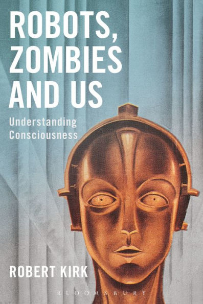 Robots, Zombies and Us: Understanding Consciousness