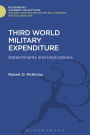 Third World Military Expenditure: Determinants and Implications