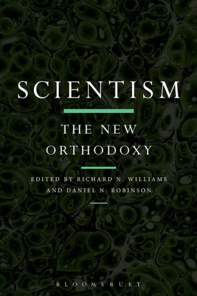 Scientism: The New Orthodoxy