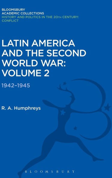 Latin America and the Second World War: Volume 2: 1942 - 1945