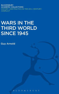 Title: Wars in the Third World Since 1945, Author: Guy Arnold