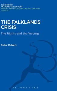 Title: The Falklands Crisis: The Rights and the Wrongs, Author: Peter Calvert