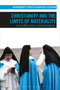 Title: Christianity and the Limits of Materiality, Author: Dorothy Moore & Z.Z. Hill