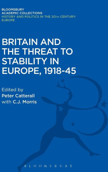 Britain and the Threat to Stability in Europe, 1918-45