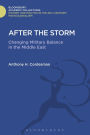 After The Storm: The Changing Military Balance in the Middle East