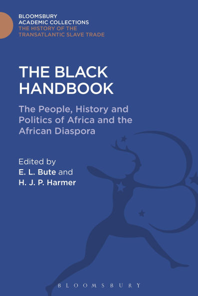 The Black Handbook: The People, History and Politics of Africa and the African Diaspora