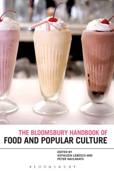 The Bloomsbury Handbook of Food and Popular Culture