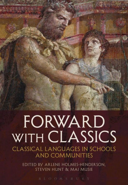 Forward with Classics: Classical Languages Schools and Communities