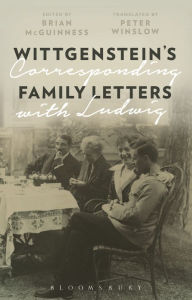 Title: Wittgenstein's Family Letters: Corresponding with Ludwig, Author: Brian McGuinness