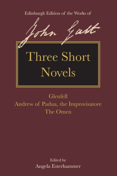 Three Short Novels: Glenfell, Andrew of Padua, the Improvisatore and The Omen