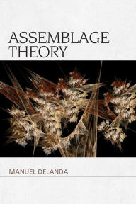 Title: Assemblage Theory / Edition 1, Author: Manuel DeLanda