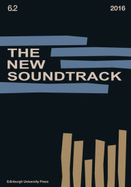 Title: The New Soundtrack: Volume 6, Issue 2, Author: Stephen Deutsch