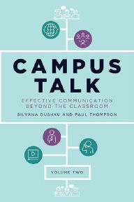 Title: Campus Talk, Volume 2: Effective Communication beyond the Classroom, Author: Silvana Dushku