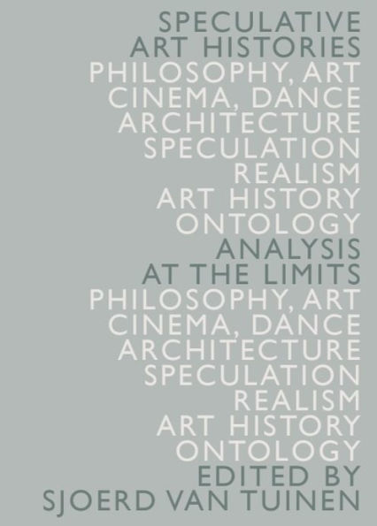 Speculative Art Histories: Analysis at the Limits