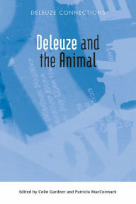 Title: Deleuze and the Animal, Author: Colin Gardner