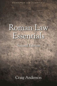 Title: Roman Law Essentials, Author: Craig Anderson