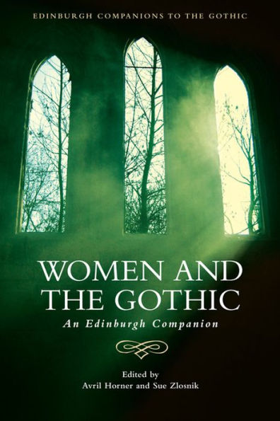 Women and the Gothic: An Edinburgh Companion