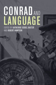 Title: Conrad and Language, Author: Katherine Isobel Baxter