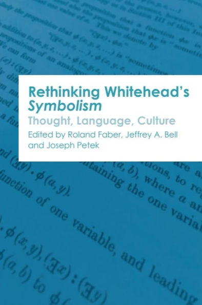 Rethinking Whitehead's Symbolism: Thought, Language, Culture