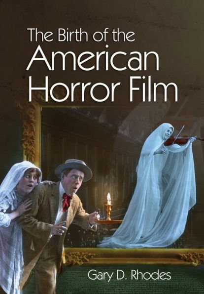 The Birth of the American Horror Film