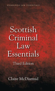 Title: Scottish Criminal Law Essentials, Author: Claire McDiarmid
