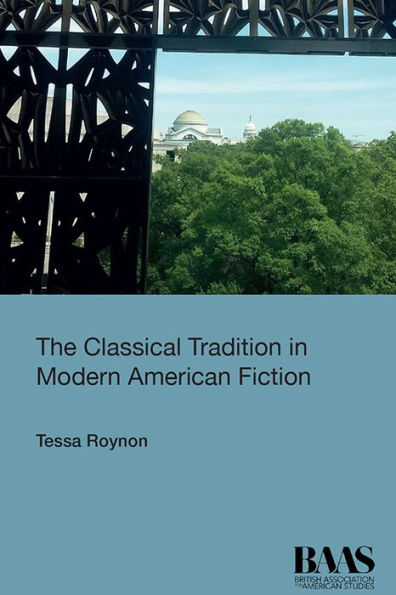 The Classical Tradition Modern American Fiction