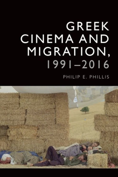 Greek Cinema and Migration, 1991-2016