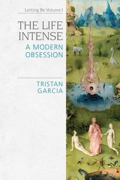 The Life Intense: A Modern Obsession